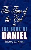 The Time of the End in the Book of Daniel