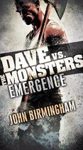 David Hooper Trilogy 1 - Emergence: Dave vs. the Monsters