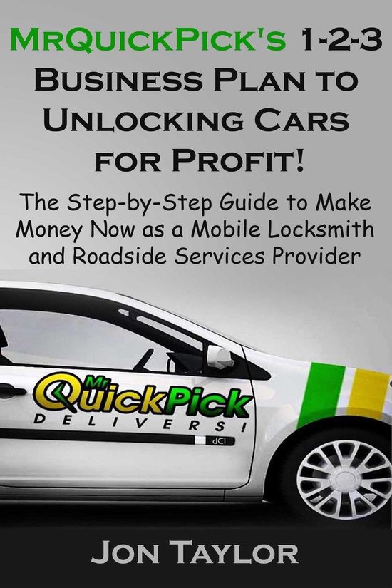 MrQuickPick's 1-2-3 Business Plan to Unlocking Cars for Prof ... - cover