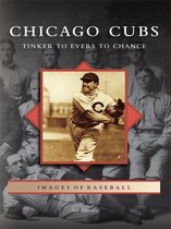 Images of Baseball - Chicago Cubs