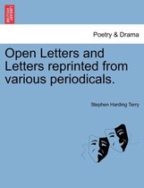 Open Letters and Letters Reprinted from Various Periodicals.