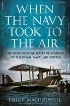 When the Navy Took to the Air