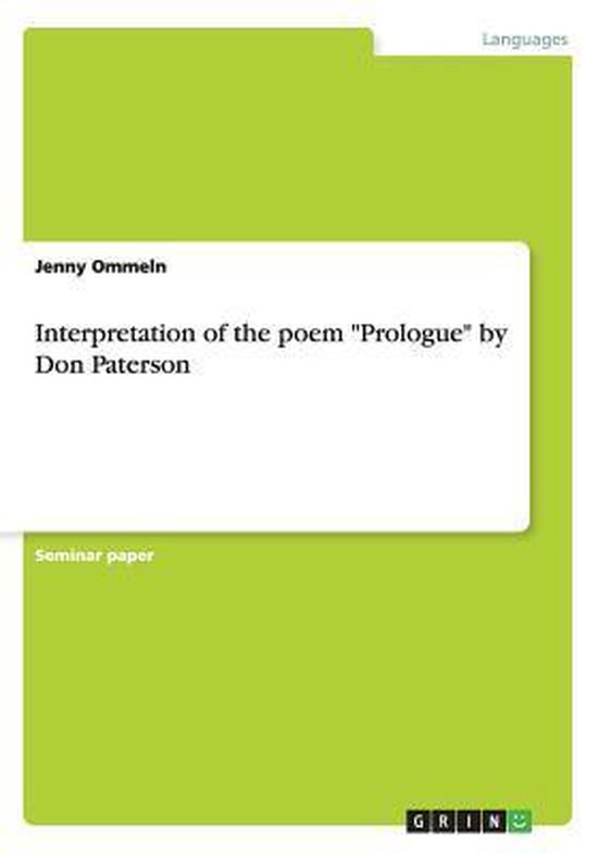 Interpretation of the poem Prologue by Don Paterson 9783656597834 Jenny Ommeln