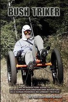 Bush Triker