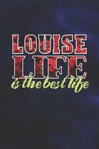 Louise Life Is The Best Life