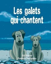 Les GALETS qui CHANTENT