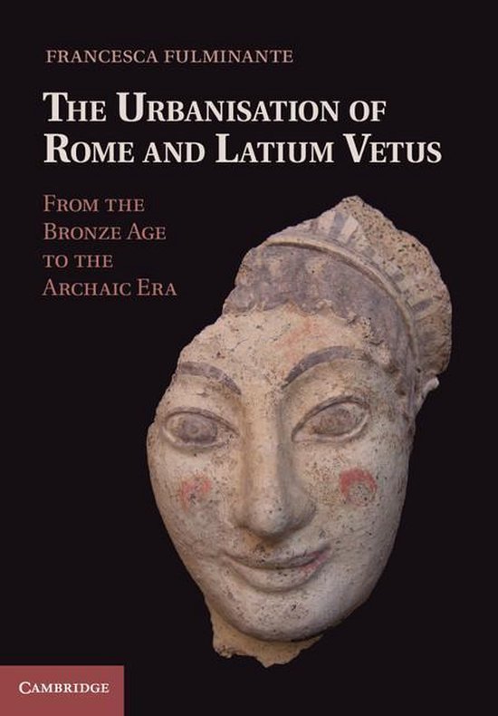 The Urbanisation of Rome and Latium Vetus - cover