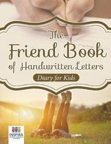 The Friend Book of Handwritten Letters Diary for Kids