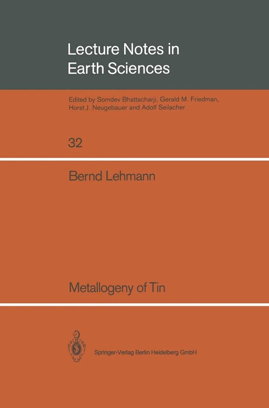 Lecture Notes in Earth Sciences 32 - Metallogeny of Tin - cover
