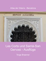 Atlas der Gitarre - Barcelona 8 - Les Corts und Sarrià-San Gervasi - Ausflüge