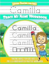 Camilla Letter Tracing for Kids Trace My Name Workbook