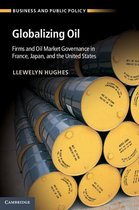 Business and Public Policy - Globalizing Oil