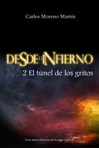 Desde el infierno 2: El túnel de los gritos