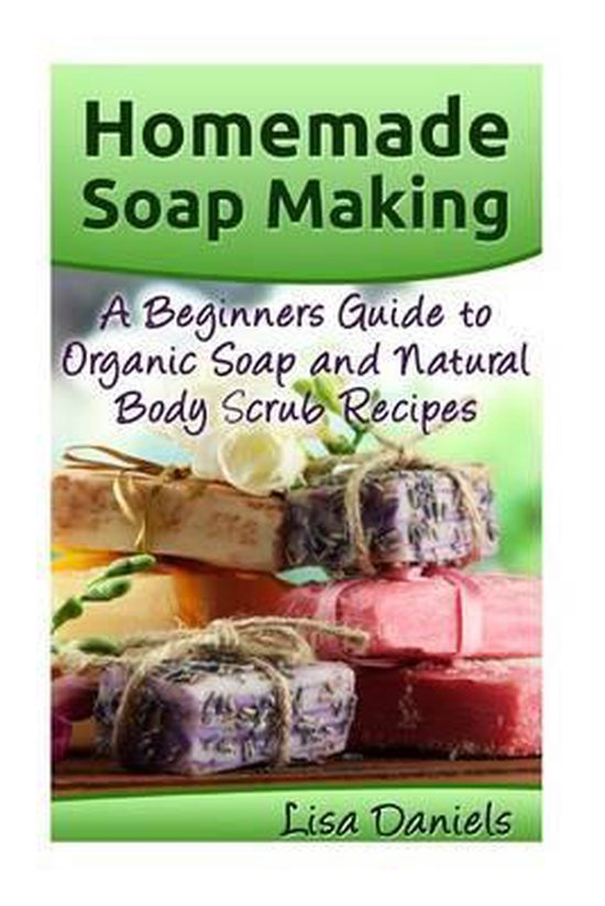 Homemade Soap Making 9781499578577 Lisa Daniels Boeken