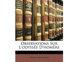 Observations Sur L'odyssée D'homère