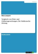 Vergleich Von Print- Und Onlinetageszeitungen. Die S�Ddeutsche Zeitung