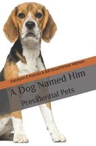 A Dog Named Him