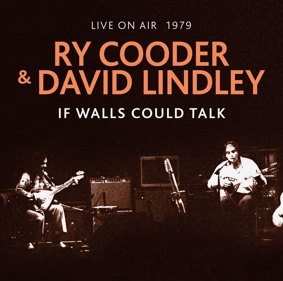 If Walls Could Talk: Live - Ry Cooder