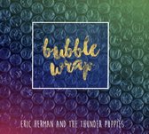 Eric Herman And The Thunder Puppies - Bubble Wrap (CD)
