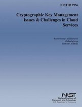 Cryptographic Key Management Issues & Challenges in Cloud Services