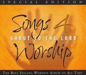 Songs 4 Worship: Shout  To The Lord/Special Edition
