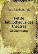 Petite Bibliotheque Des Theatres La Capricieuse