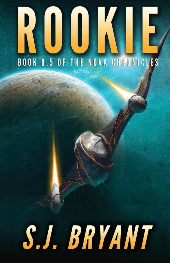 The Nova Chronicles 0.5 - Rookie