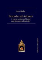 Disordered Actions: A Moral Analysis of Lying and Homosexual Activity