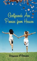 Girlfriends Are Pennies From Heaven