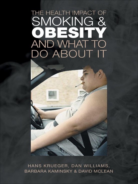 The Health Impact of Smoking and Obesity and What to Do Abou ... - cover