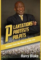 Plantations, Protests, Pulpits