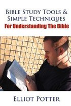 Bible Study Tools & Simple Techniques for Understanding the Bible