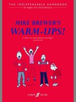 Mike Brewers Choral Warm Ups