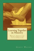 Learning Together in Ministry
