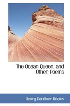 The Ocean Queen, and Other Poems