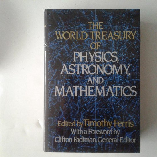 Het boek 'The World Treasury of Physics, Astronomy and Mathematics' met een donkerblauwe omslag met een sterrenkaart. De titel en inhoudsopgave staan in witte letters.