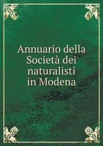 Annuario della Societa dei naturalisti in Modena