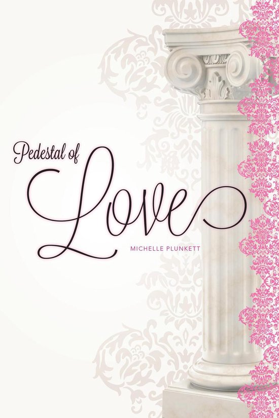 Pedestal of Love (ebook), Michelle Plunkett 9781460228715 Boeken