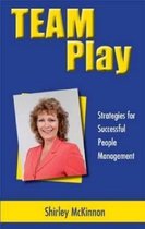 Team Play: Strategies for Successful People Management