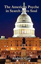 The American Psyche in Search of Its Soul