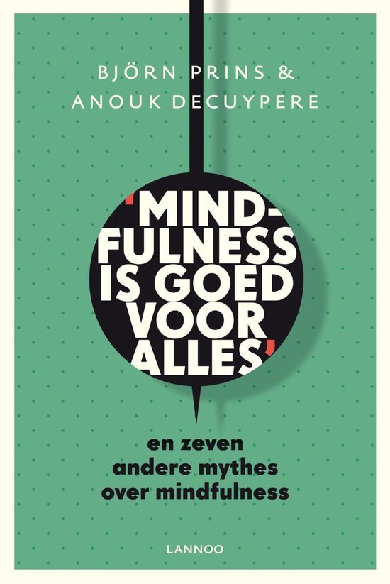 Mindfulness is goed voor alles