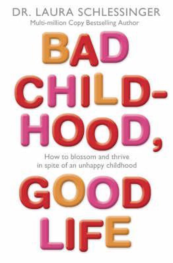 9780060577865 - Bad Childhood Good Life