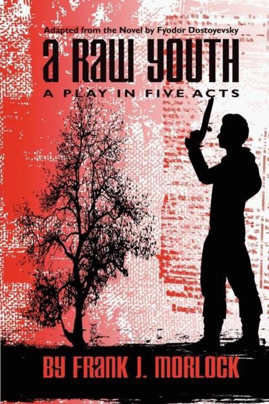 Boekcover van "A Raw Youth", een toneelstuk gebaseerd op Fyodor Dostojevski's roman. Silhouet van een man met pistool bij een boom.