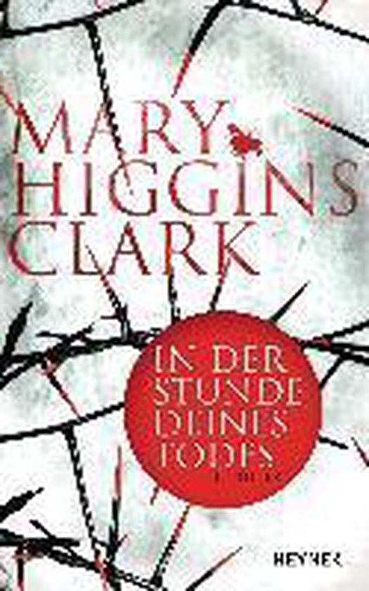 Boekcover van 'In der Stunde deines Todes' van Mary Higgins Clark, met takken en rode cirkel.