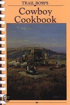 Trail Boss's Cowboy Cookbook