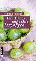 Ehe, Affären und andere Vergnügen