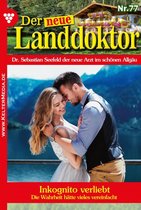 Der neue Landdoktor 77 - Der neue Landdoktor 77 – Arztroman