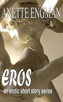 EROS... The Erotic Workings of a Woman's Mind