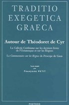 Traditio Exegetica Graeca- Autour de Théodoret de Cyr