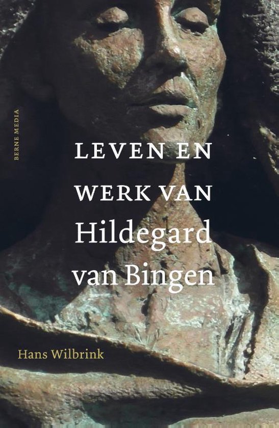 Leven en werk van Hildegard van Bingen - Hans Wilbrink | Northernlights300.org